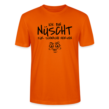 NÜSCHT FÜR SCHWACHE NERVEN-Unisex T-Shirt mit Berliner Schnauze - Tieforange