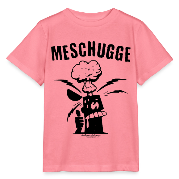 MESCHUGGE - Kinder BIO T-Shirt - Pink 