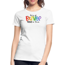 LIEBE IS BUNT-Frauen Premium Bio T-Shirt - Weiß
