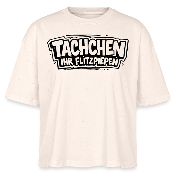 Berlin Shirt-TACHCHEN IHR FLITZPIEPEN-Frauen Boxy Bio-T-Shirt - Naturroh