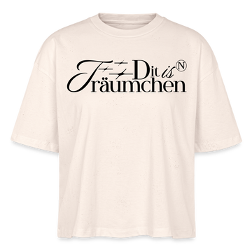 der berliner Spruch- dit is n TRÄUMCHEN-Frauen Boxy Bio-T-Shirt - Naturweiß