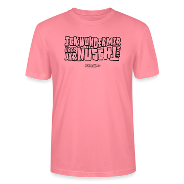 Berliner Spruch-ICK WUNDER MIR-Unisex T-Shirt BIO - Pink 
