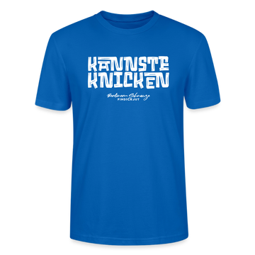 KANNSTE KNICKEN-Unisex T-Shirt  mit echt Berliner Schnauze - Pfauenblau