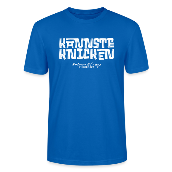 KANNSTE KNICKEN-Unisex T-Shirt  mit echt Berliner Schnauze - Pfauenblau