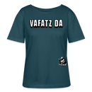 VAFATZ DA-Rundhals Frauen Bio-T-Shirt - Dunkles Petrol