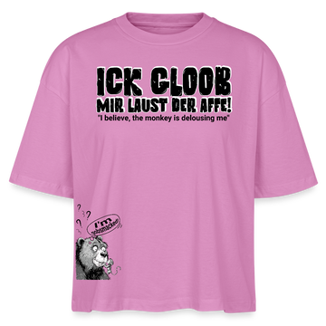 ICK GLOOB MIR LAUST DER AFFE-Frauen Boxy Bio-T-Shirt - Pink