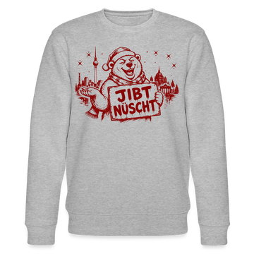 Berlin Souvenir zu Weihnachten -JIBT NÜSCHT-Unisex Bio-Sweatshirt - Grau meliert