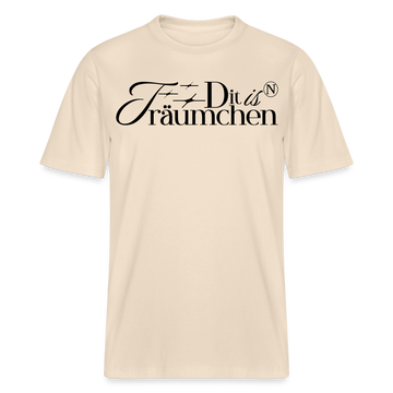 Original Berliner Spruch-DIT IS N Träumchen-Relaxed Fit Unisex Bio-T-Shirt - Naturweiß