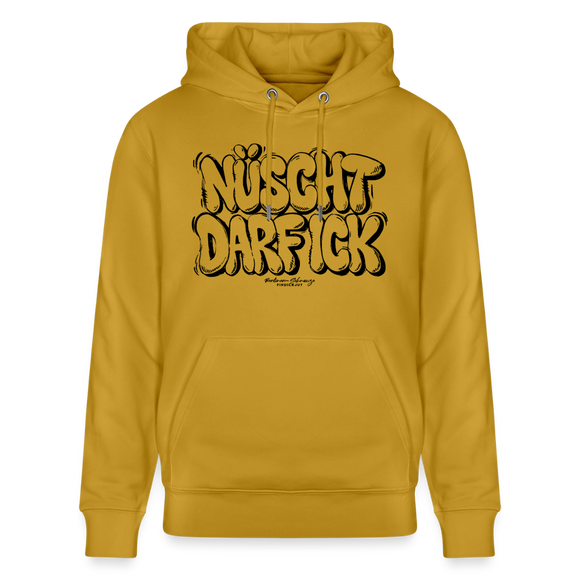 Berliner Spruch-NÜSCHT DARF ICK-Unisex Bio-Hoodie - Ocker