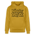 Berliner Spruch-NÜSCHT DARF ICK-Unisex Bio-Hoodie - Ocker