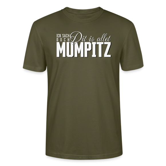 MUMPITZ-Unisex T-Shirt BIO-dunkel - Khaki