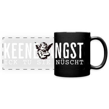 KEENE ANGST ICK TU SIE NÜSCHT - Panoramatasse - Schwarz