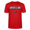 VAFATZ DA-Unisex T-Shirt BIO - Rot