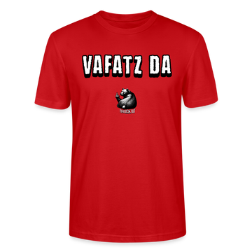 VAFATZ DA-Unisex T-Shirt BIO - Rot