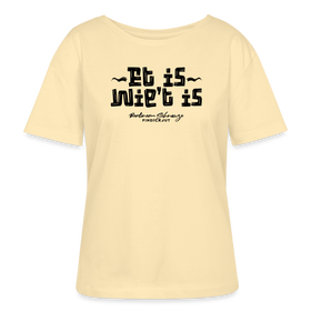 Berliner Spruch der Gelassenheit-ET IS WIE'T IS-Rundhals Frauen Bio-T-Shirt - Creme