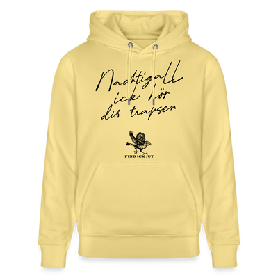 Unisex Bio-Hoodie mit schwarzem Schreibschrift-Print Berliner Spruch „Nachtigall, ick hör dir trapsen“ und kleiner trapsender Nachtigall – gerader Schnitt, doppelt gefütterte Kapuze, Kängurutasche, 350 g/m², 100% Bio-Baumwolle. - Hoodiefarbe Gelb Viva 
