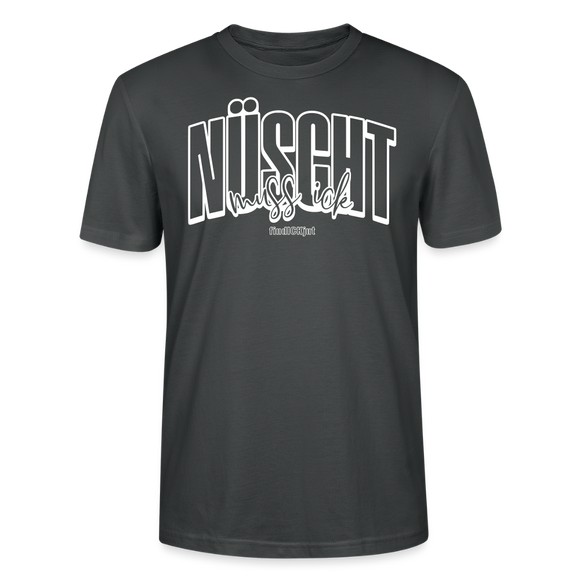 Berlin Shirt mit Schnauze-NÜSCHT MUSS ICK-Unisex T-Shirt Bio - Anthrazit
