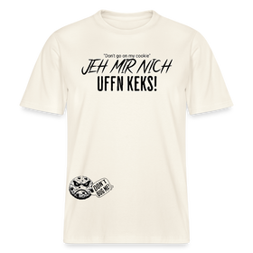 JEH MIR NICH UFFN KEKS!-Relaxed Fit Unisex Bio-T-Shirt - Naturweiß 