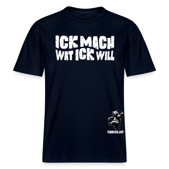 ICK MACH WAT ICK WILL- Relaxed Fit Unisex Bio-T-Shirt - Navy