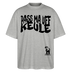PASS MA UFF KEULE - Unisex Oversize Bio-T-Shirt BLASTER - Grau meliert