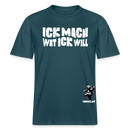 ICK MACH WAT ICK WILL- Relaxed Fit Unisex Bio-T-Shirt - Dunkles Petrol