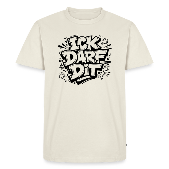 Berlin Shirt-ICK DARF DIT-Männer Premium T-Shirt - Naturweiß