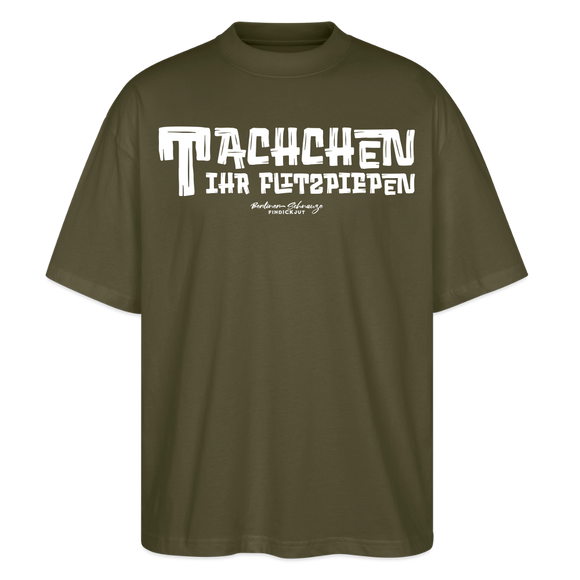 Berliner Begrüssung-TACHCHEN IHR FLITZPIEPEN-Oversized Unisex Bio T-Shirt - Khaki