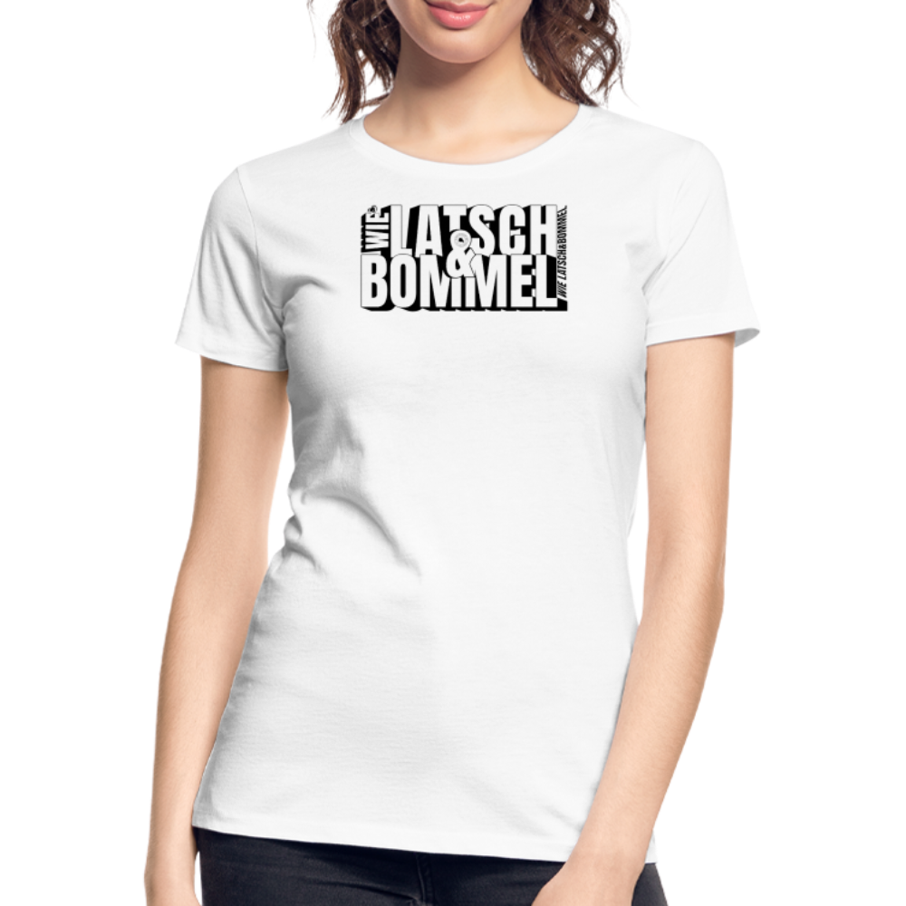 WIE LATSCH UND BOMMEL - Frauen Premium Bio T-Shirt - Weiß