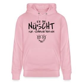ICK BIN NÜSCHT FÜR SCHWACHE NERVEN-Unisex Bio-Hoodie - Hellrosa