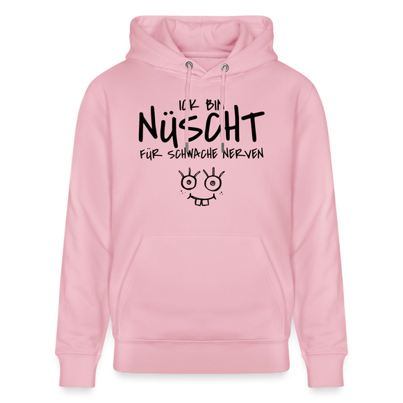 ICK BIN NÜSCHT FÜR SCHWACHE NERVEN-Unisex Bio-Hoodie - Hellrosa
