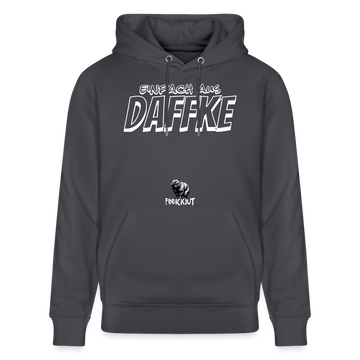 Berliner Spruch-Einfach AUS DAFFKE-Unisex Bio-Hoodie - Indigoblau