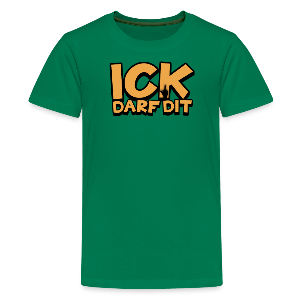 ICK DARF DIT - Teenager Premium T-Shirt - Kelly Green