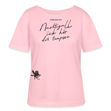 NACHTIGALL, ICK HÖR DIR TRAPSEN-Rundhals Frauen Bio-T-Shirt - Hellrosa