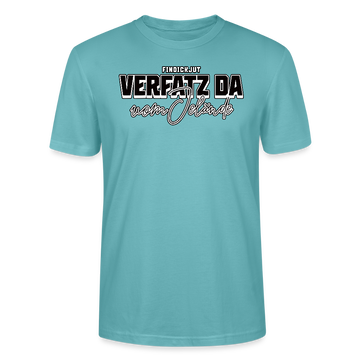VERFATZT DA VOM JELÄNDE- Unisex T-Shirt BIO - Pastelltürkis