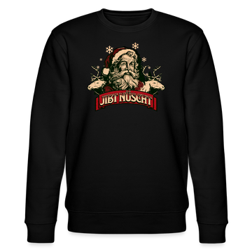 JIBT NÜSCHT zu Weihnachten in Berlin-Unisex Bio-Sweatshirt - Schwarz
