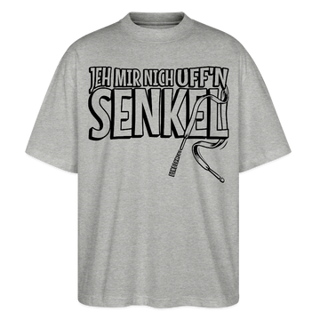 JEH MIR NICH UFFN SENKEL-Oversized Unisex Bio T-Shirt - Grau meliert
