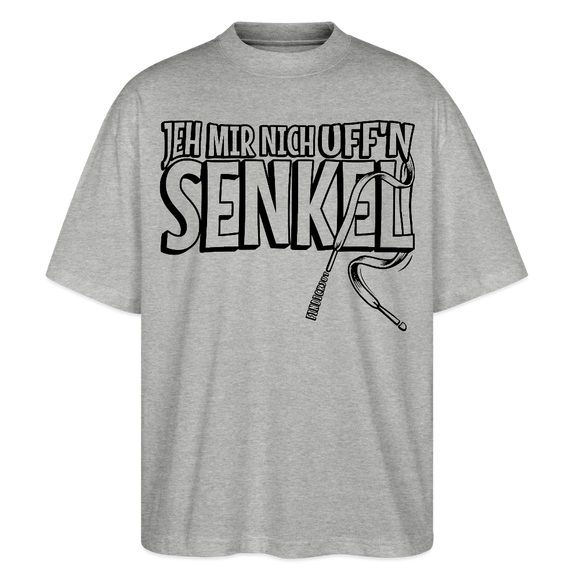 JEH MIR NICH UFFN SENKEL-Oversized Unisex Bio T-Shirt - Grau meliert