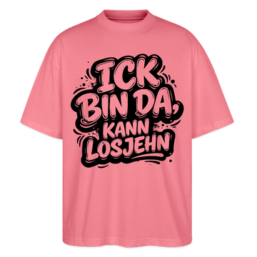 Berliner Schnauze uff Oversized Unisex Bio T-Shirt-BIN DA, KANN LOSJEHN - Pink 