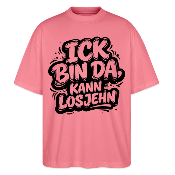 Berliner Schnauze uff Oversized Unisex Bio T-Shirt-BIN DA, KANN LOSJEHN - Pink 