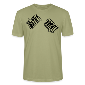 WATN? NÜSCHT!-Unisex T-Shirt bio - Nebelgrün