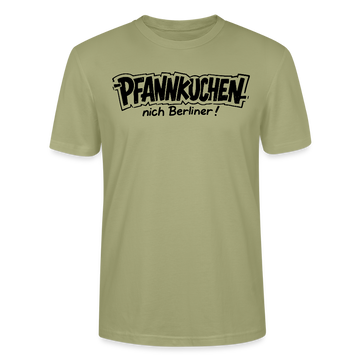 lustiges Berlin Shirt-PFANNKUCHEN, NICH BERLINER-Unisex T-Shirt BIO - Nebelgrün