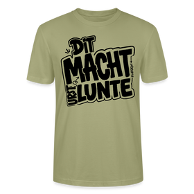 Berlin Shirt mit Berliner Spruch-DIT MACHTE URST LUNTE-Unisex bio T-Shirt - Nebelgrün