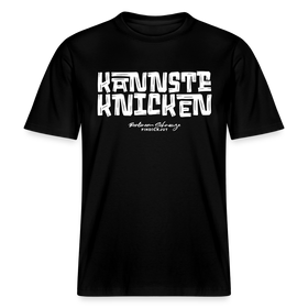 Berliner Schnauze Spruch-KANNSTE KNICKEN-RELAXED FIT Unisex Organic T-Shirt - Schwarz