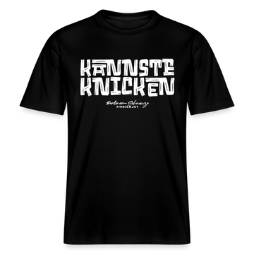 Berliner Schnauze Spruch-KANNSTE KNICKEN-RELAXED FIT Unisex Organic T-Shirt - Schwarz