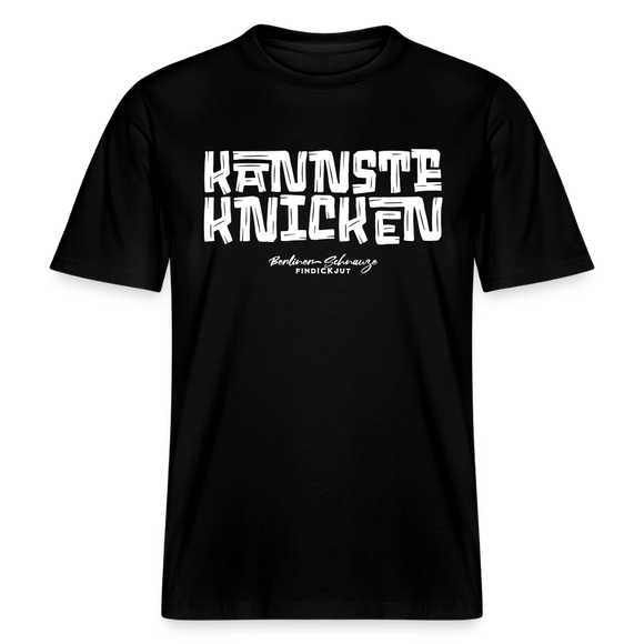Berliner Schnauze Spruch-KANNSTE KNICKEN-RELAXED FIT Unisex Organic T-Shirt - Schwarz