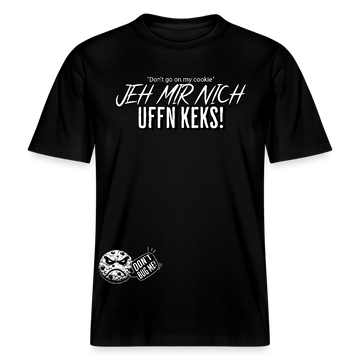JEH MIR NICH UFF N KEKS-Relaxed Fit Unisex Bio-T-Shirt Sparker - Schwarz