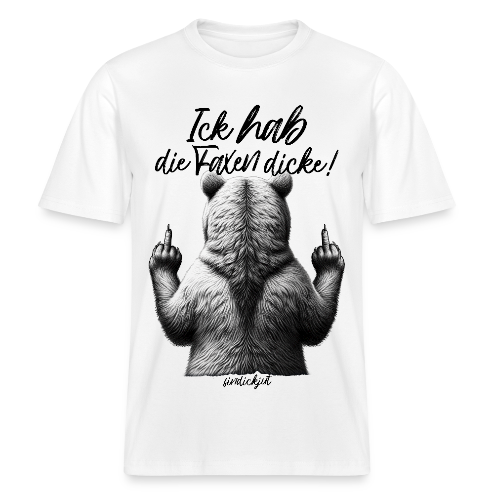 Ick hab die Faxen dicke!-Relaxed Fit Unisex Bio-T-Shirt - Weiß