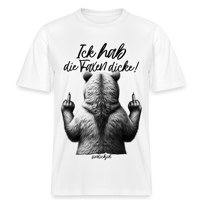 Ick hab die Faxen dicke!-Relaxed Fit Unisex Bio-T-Shirt - Weiß