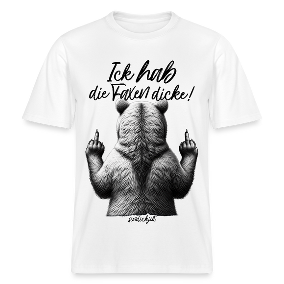 Ick hab die Faxen dicke!-Relaxed Fit Unisex Bio-T-Shirt - Weiß