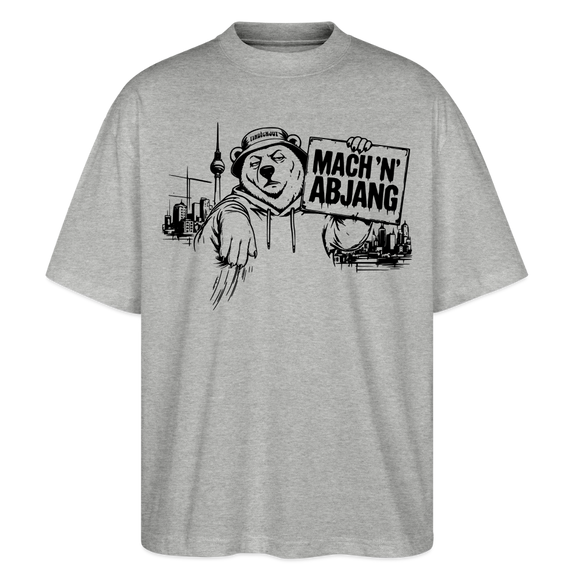 Dit ehrliche Berlin Shirt-MACH 'N ABJANG-Oversized Unisex Bio T-Shirt - Grau meliert